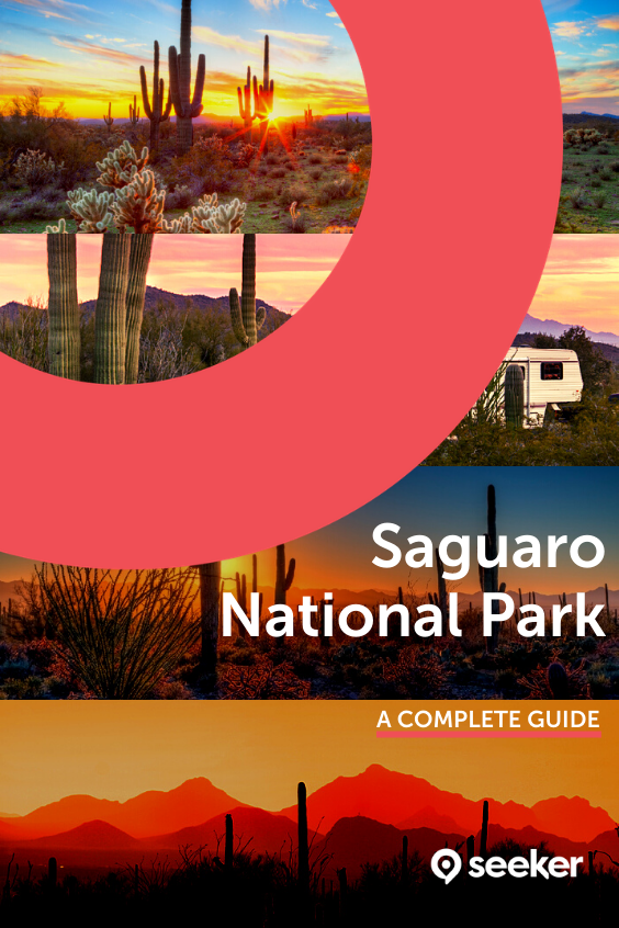 Saguaro National Park The Complete Guide For 2022 With Map And Images Seeker 4216